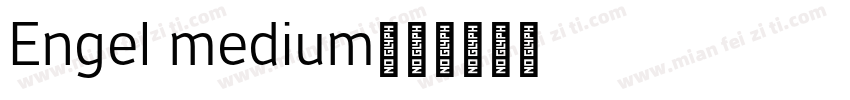 Engel medium字体转换